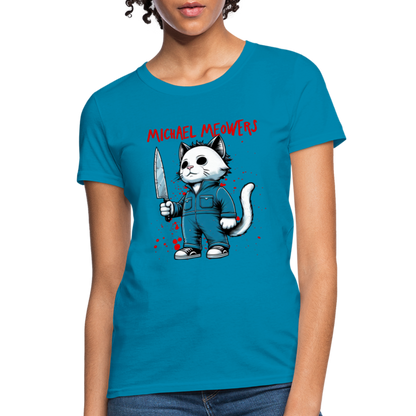 Michael Meowers Women's Contoured T-Shirt Scary Cat Halloween Cat Lover - turquoise