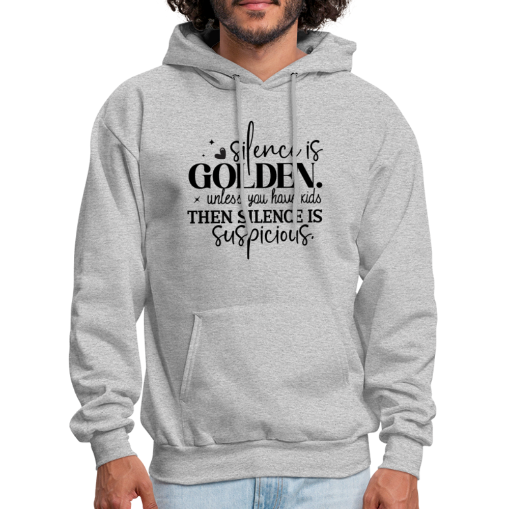 Silence is Golden Unless You Have Kids Hoodie - heather gray