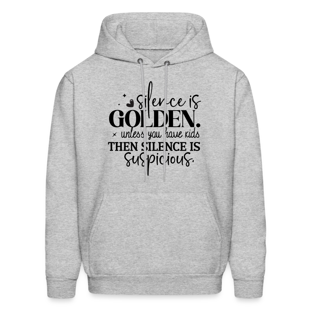 Silence is Golden Unless You Have Kids Hoodie - heather gray