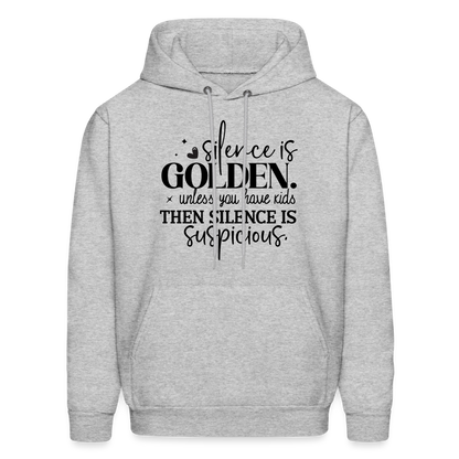 Silence is Golden Unless You Have Kids Hoodie - heather gray