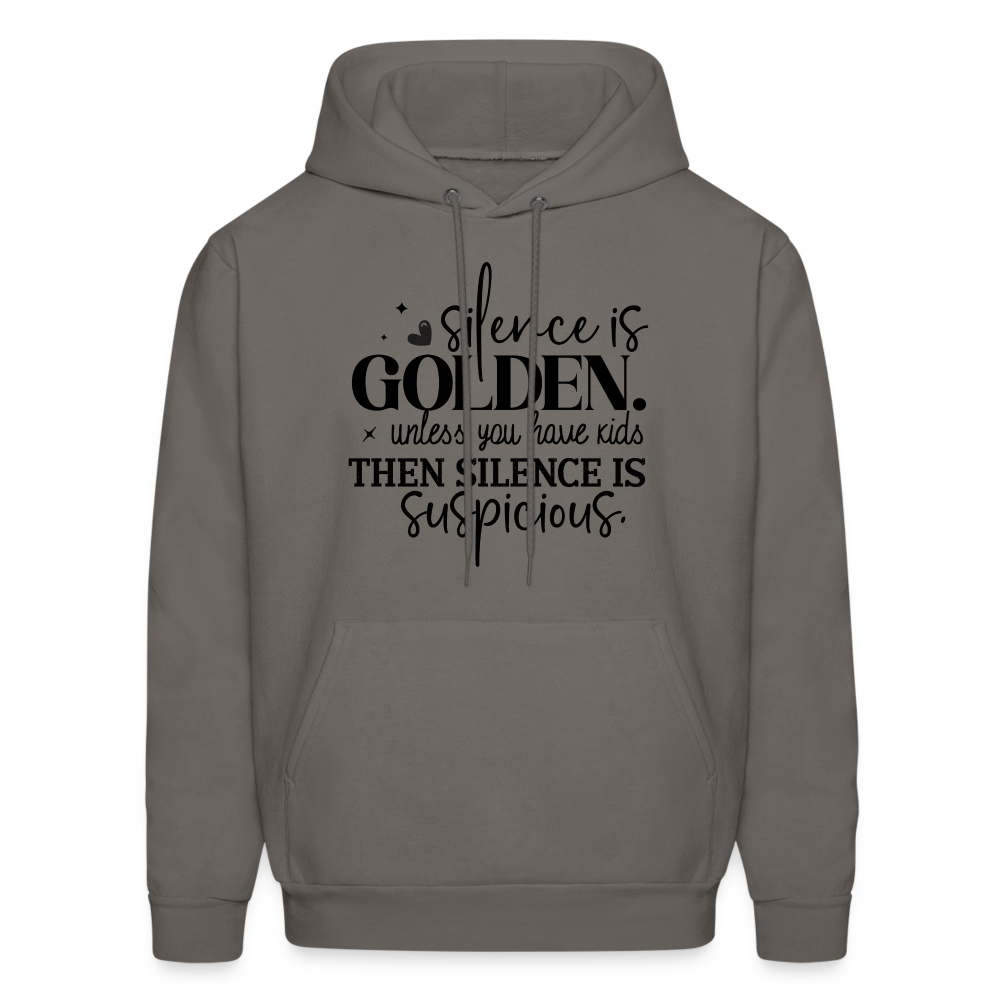 Silence is Golden Unless You Have Kids Hoodie - asphalt gray