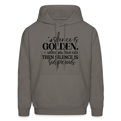 Silence is Golden Unless You Have Kids Hoodie - asphalt gray