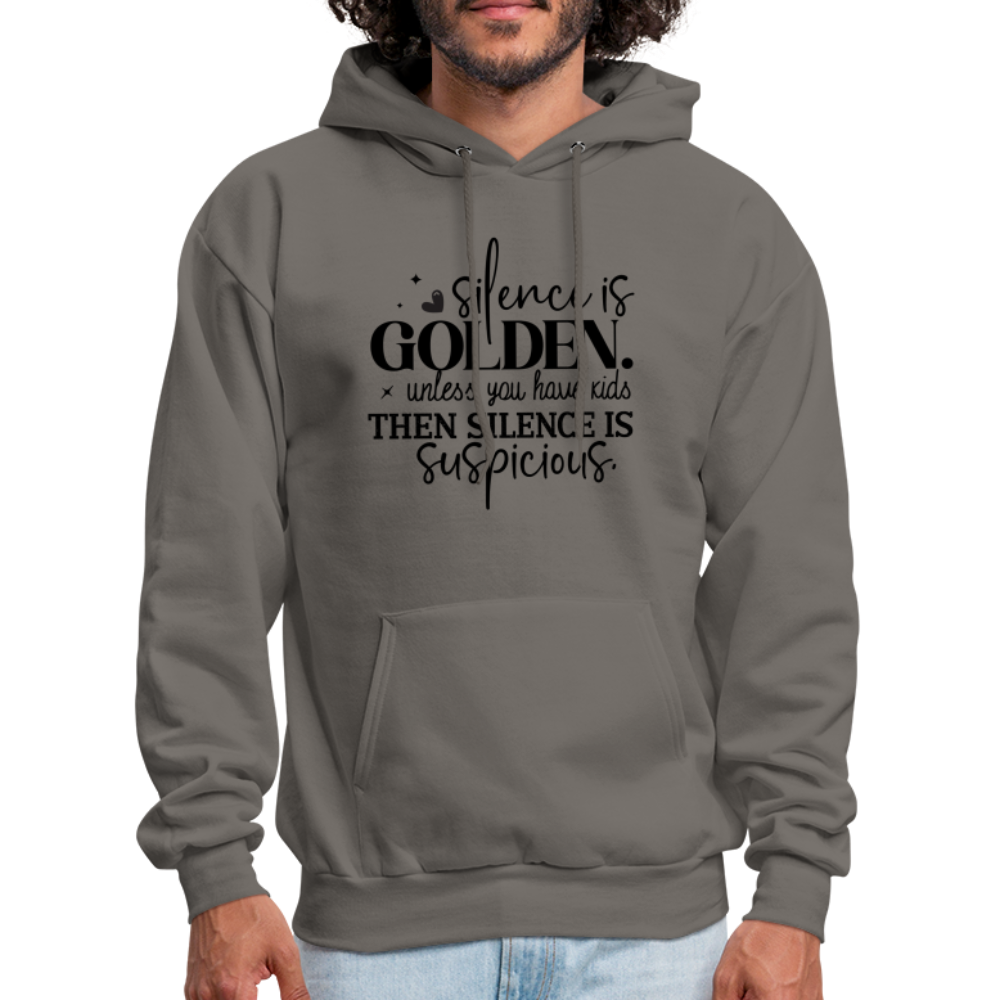 Silence is Golden Unless You Have Kids Hoodie - asphalt gray