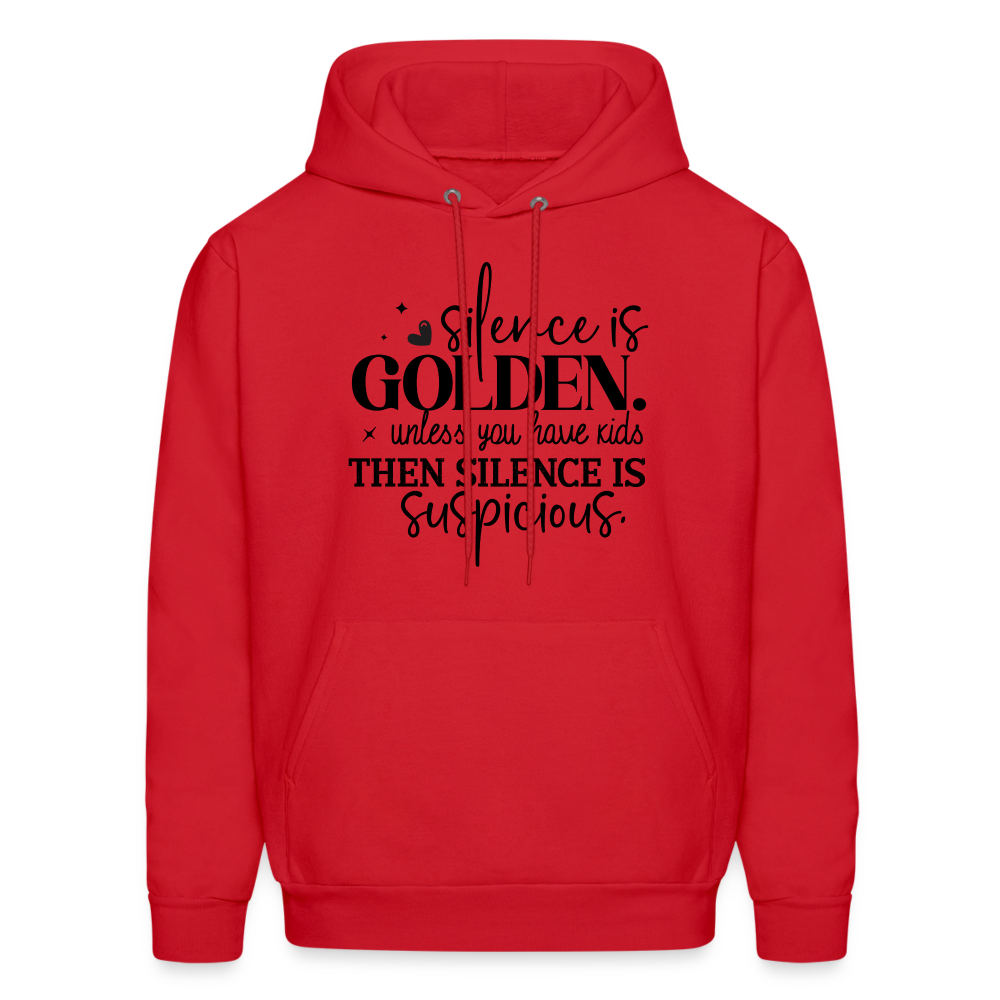 Silence is Golden Unless You Have Kids Hoodie - red