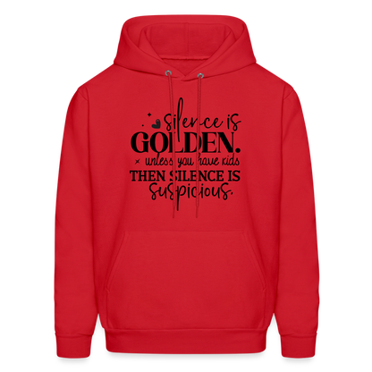 Silence is Golden Unless You Have Kids Hoodie - red