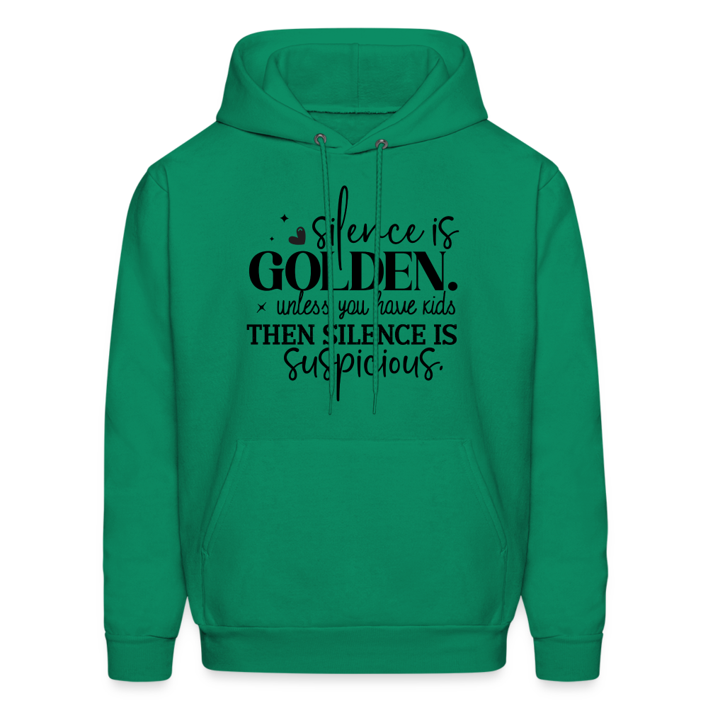 Silence is Golden Unless You Have Kids Hoodie - kelly green