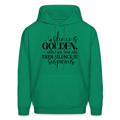 Silence is Golden Unless You Have Kids Hoodie - kelly green