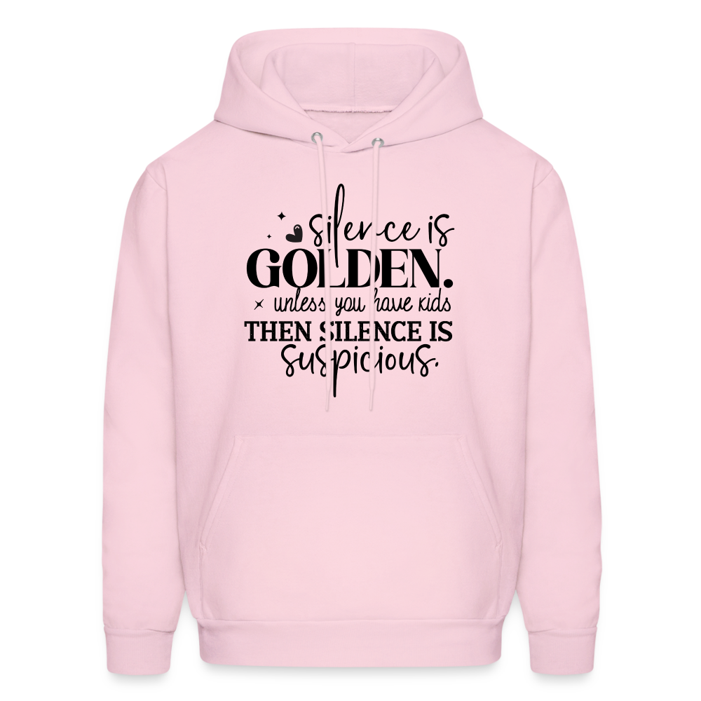 Silence is Golden Unless You Have Kids Hoodie - pale pink