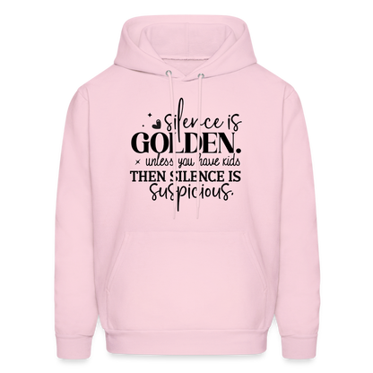 Silence is Golden Unless You Have Kids Hoodie - pale pink