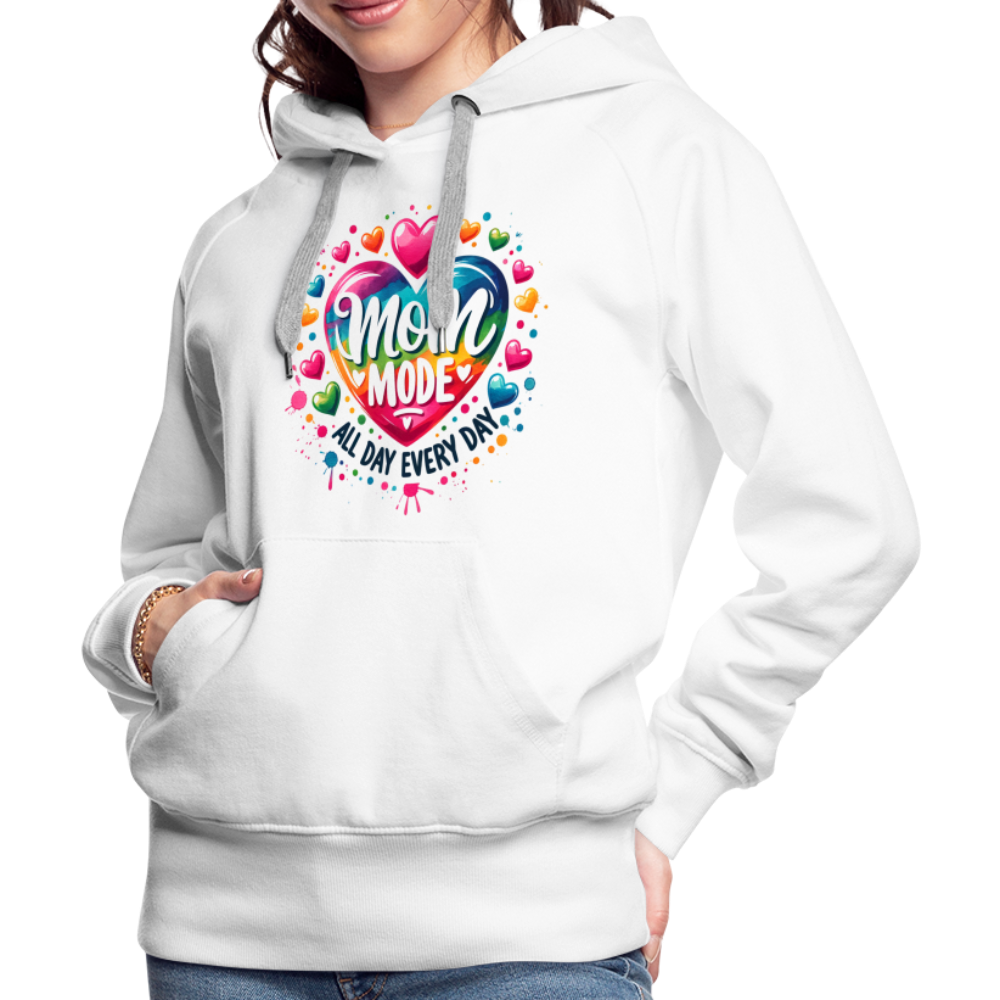 Mom Mode All Day Every Day Women’s Premium Hoodie - white