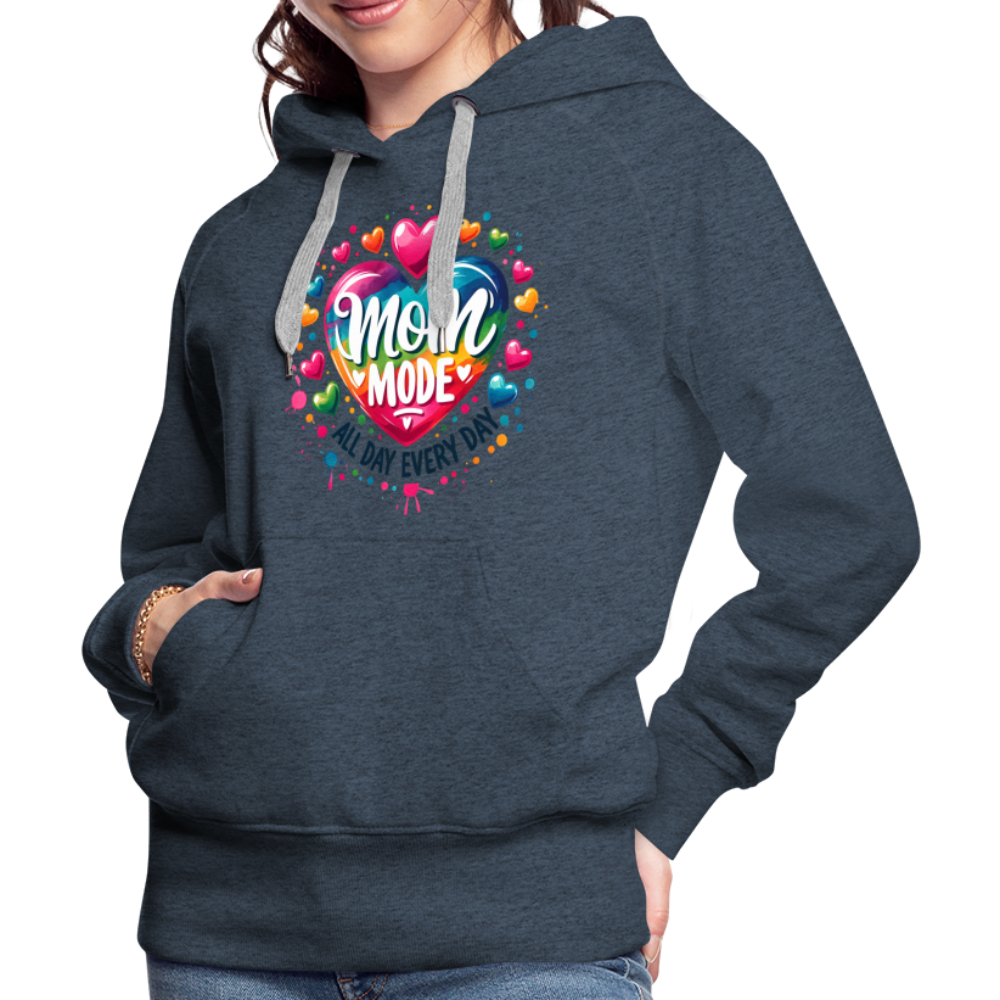 Mom Mode All Day Every Day Women’s Premium Hoodie - heather denim