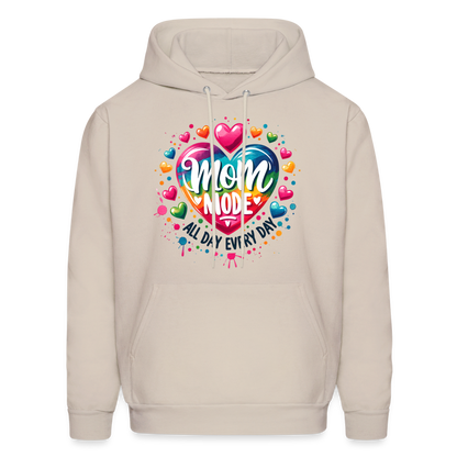 Mom Mode all Day Every Day Hoodie - Sand