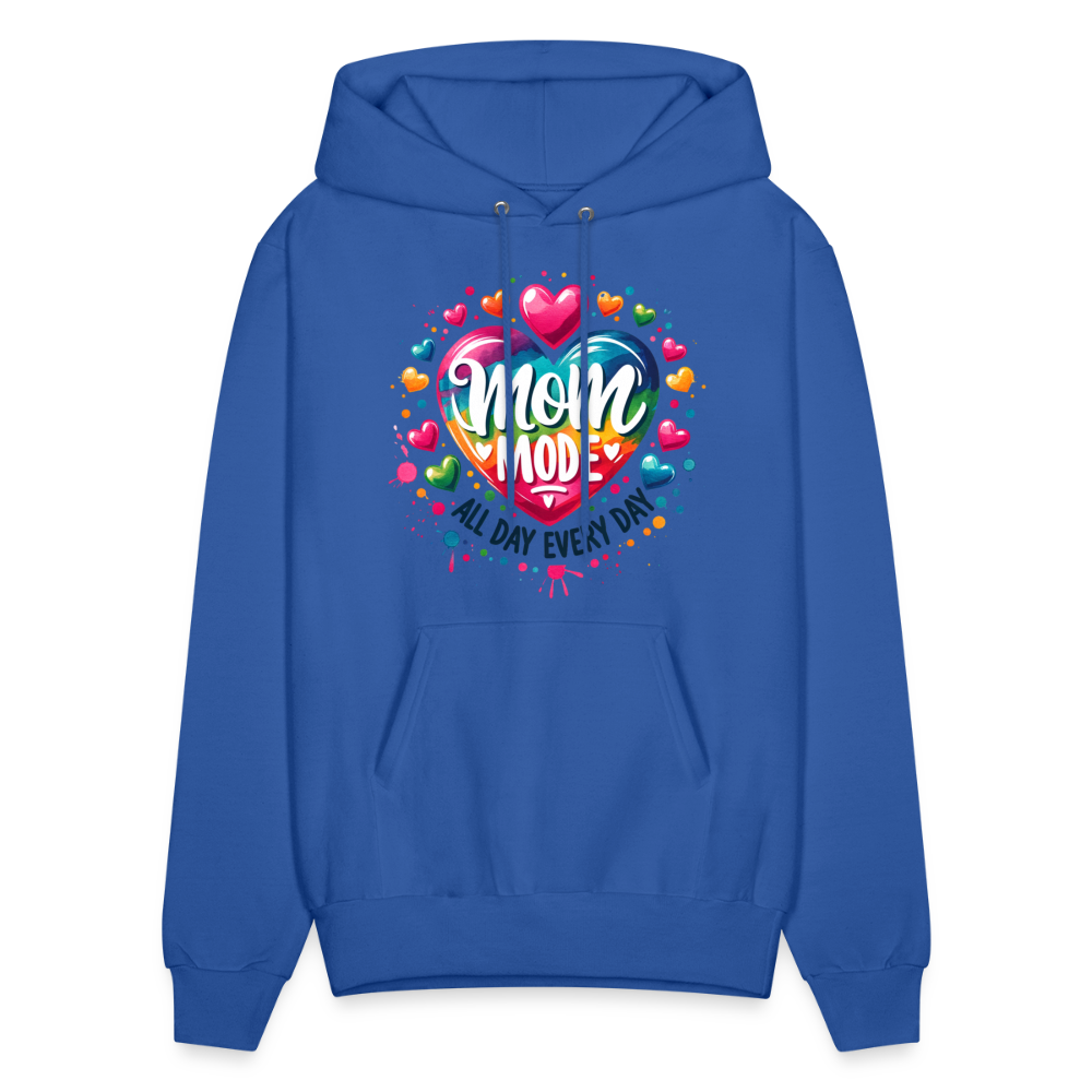 Mom Mode all Day Every Day Hoodie - royal blue