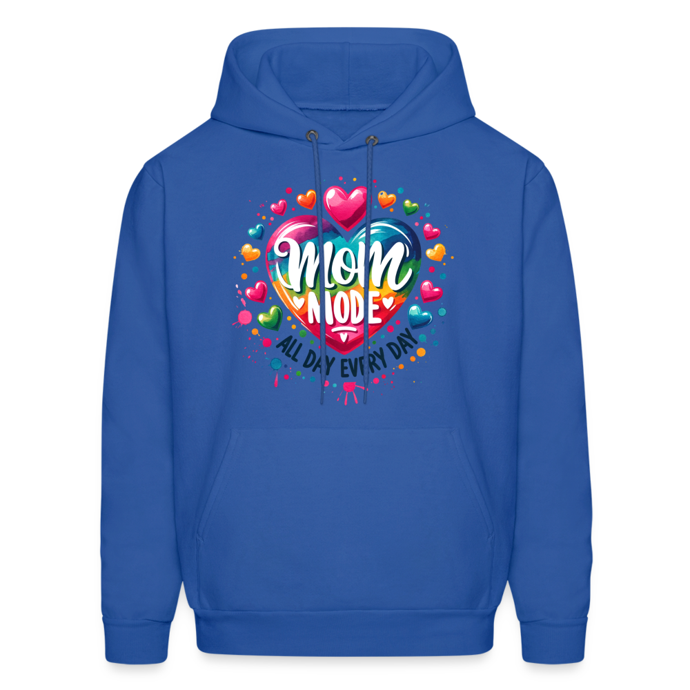 Mom Mode all Day Every Day Hoodie - royal blue