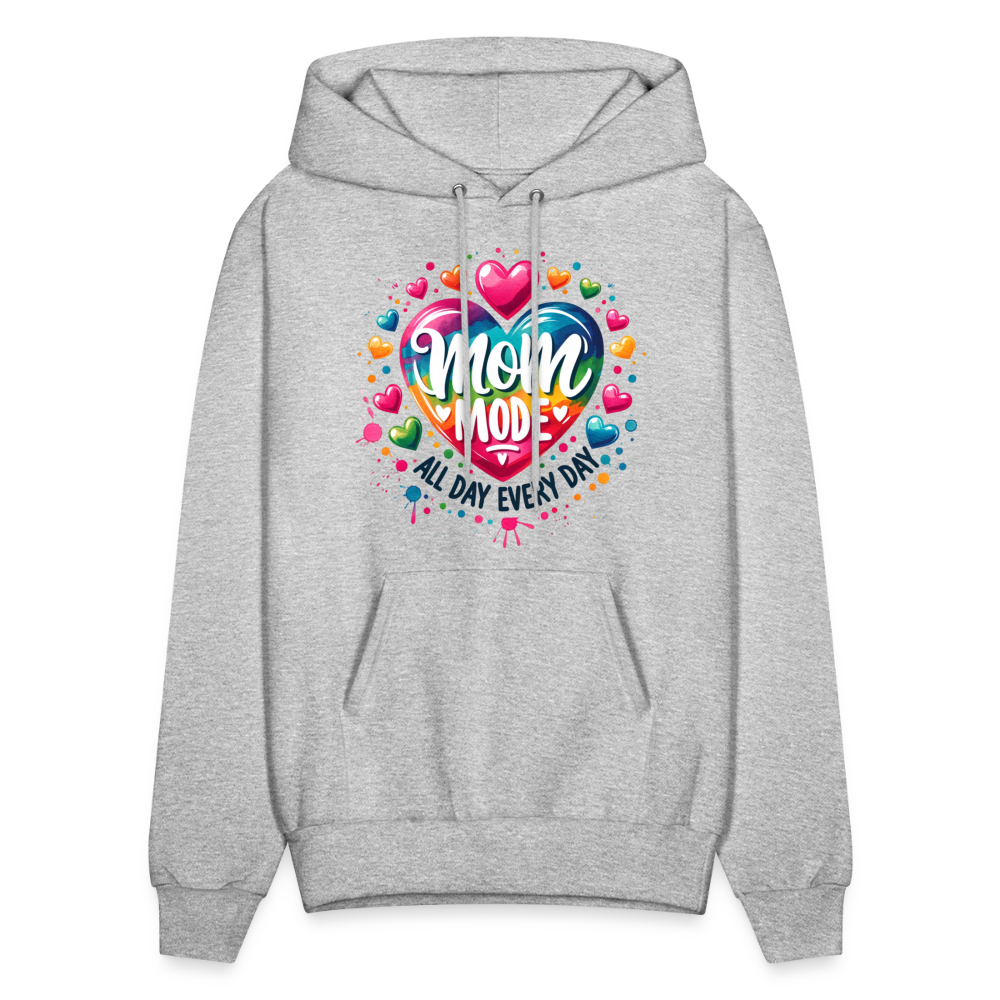 Mom Mode all Day Every Day Hoodie - heather gray