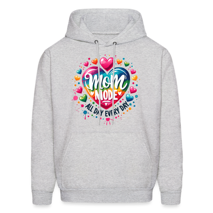 Mom Mode all Day Every Day Hoodie - ash 