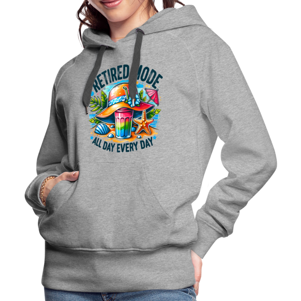 Retired Mode Women’s Premium Hoodie (All Day Every Day) - heather grey