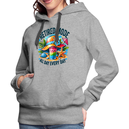 Retired Mode Women’s Premium Hoodie (All Day Every Day) - heather grey