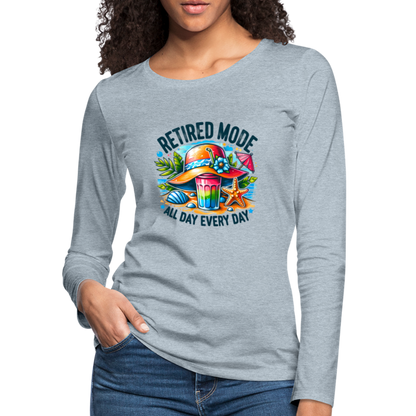 Retired Mode Women's Premium Long Sleeve T-Shirt (All Day Every Day) - heather ice blue