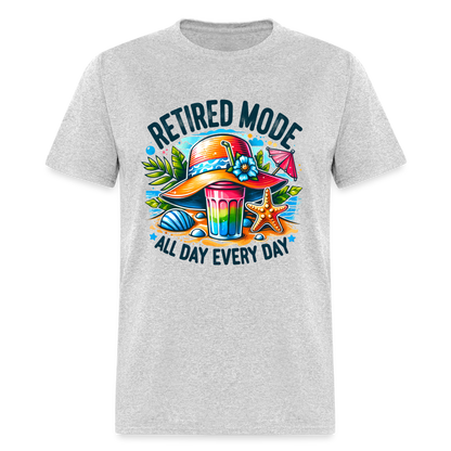 Retired Mode T-Shirt (All Day Every Day) - heather gray