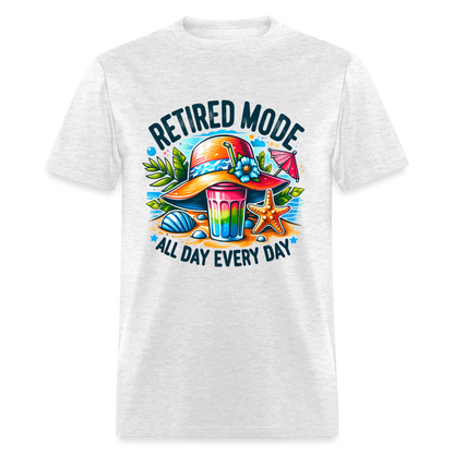 Retired Mode T-Shirt (All Day Every Day) - light heather gray