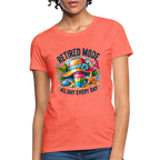 Retired Mode Women's Contoured T-Shirt (All Day Every Day)