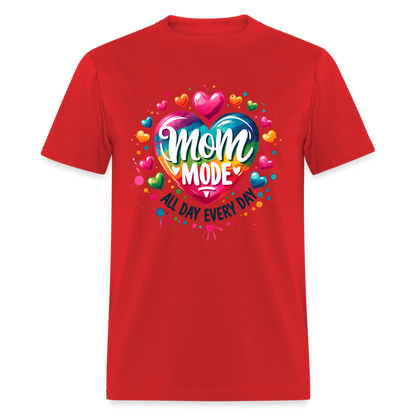 Mom Mode All Day Every Day T-Shirt - red