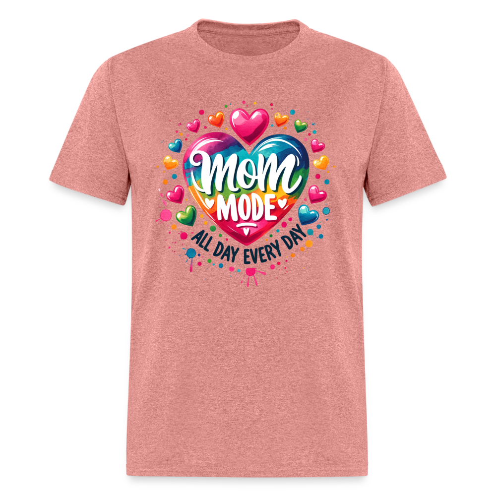 Mom Mode All Day Every Day T-Shirt - heather mauve