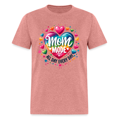 Mom Mode All Day Every Day T-Shirt - heather mauve