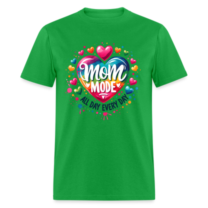 Mom Mode All Day Every Day T-Shirt - bright green