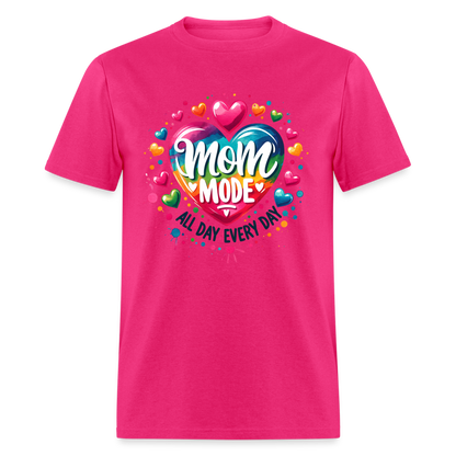 Mom Mode All Day Every Day T-Shirt - fuchsia