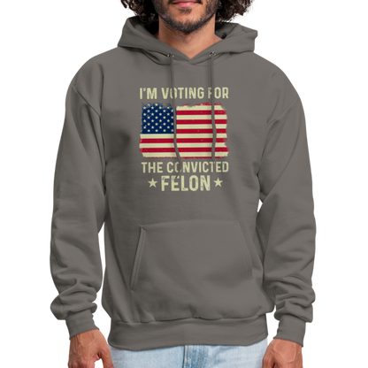 I'm Voting for the Convicted Felon Hoodie - asphalt gray