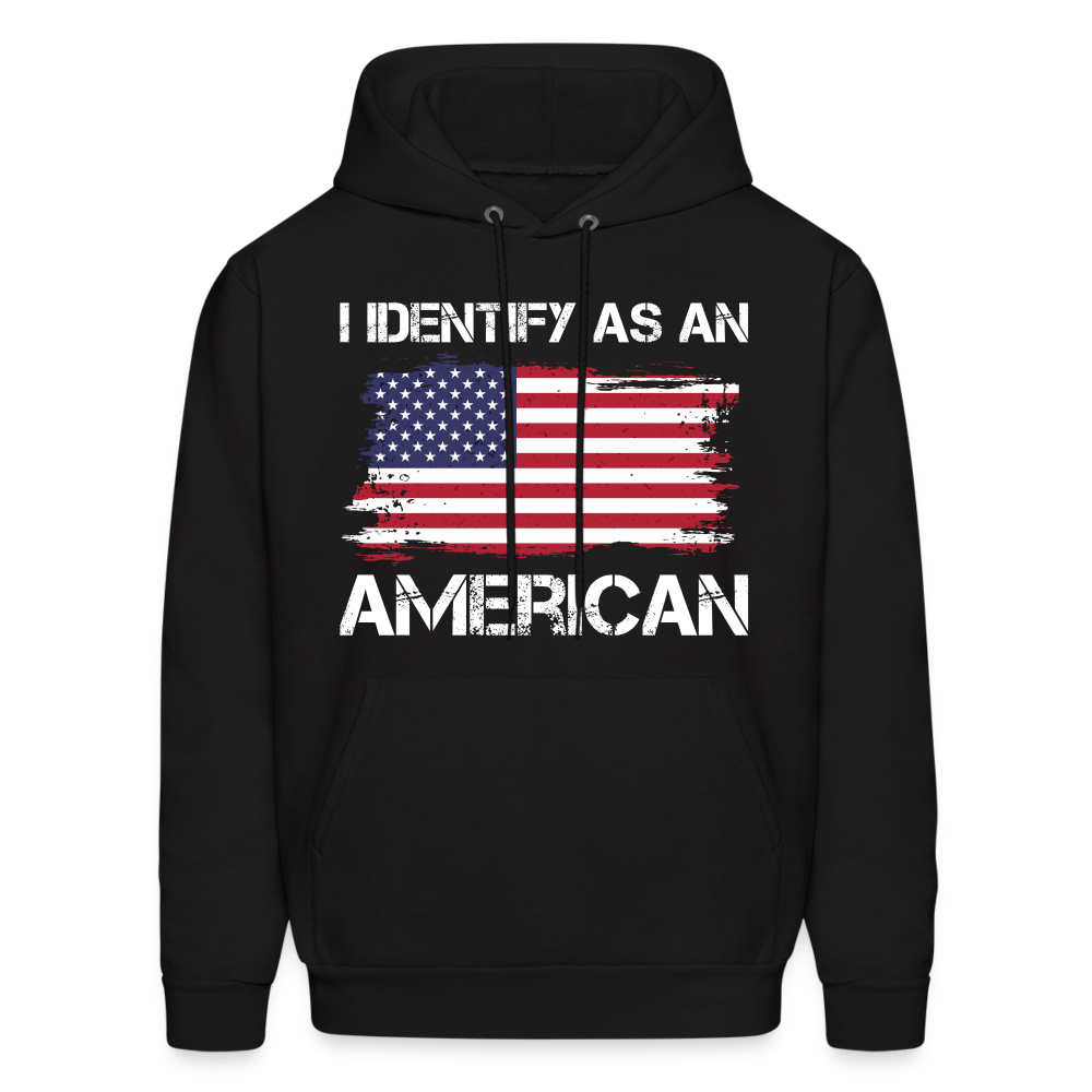 I Identify as an American Hoodie - black