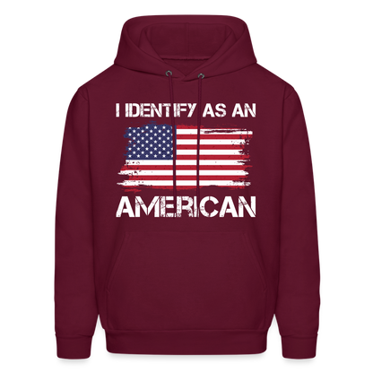 I Identify as an American Hoodie - burgundy