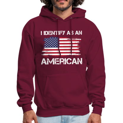 I Identify as an American Hoodie - burgundy