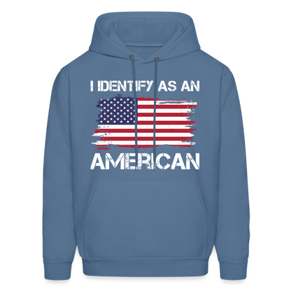 I Identify as an American Hoodie - denim blue