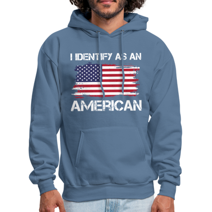 I Identify as an American Hoodie - denim blue