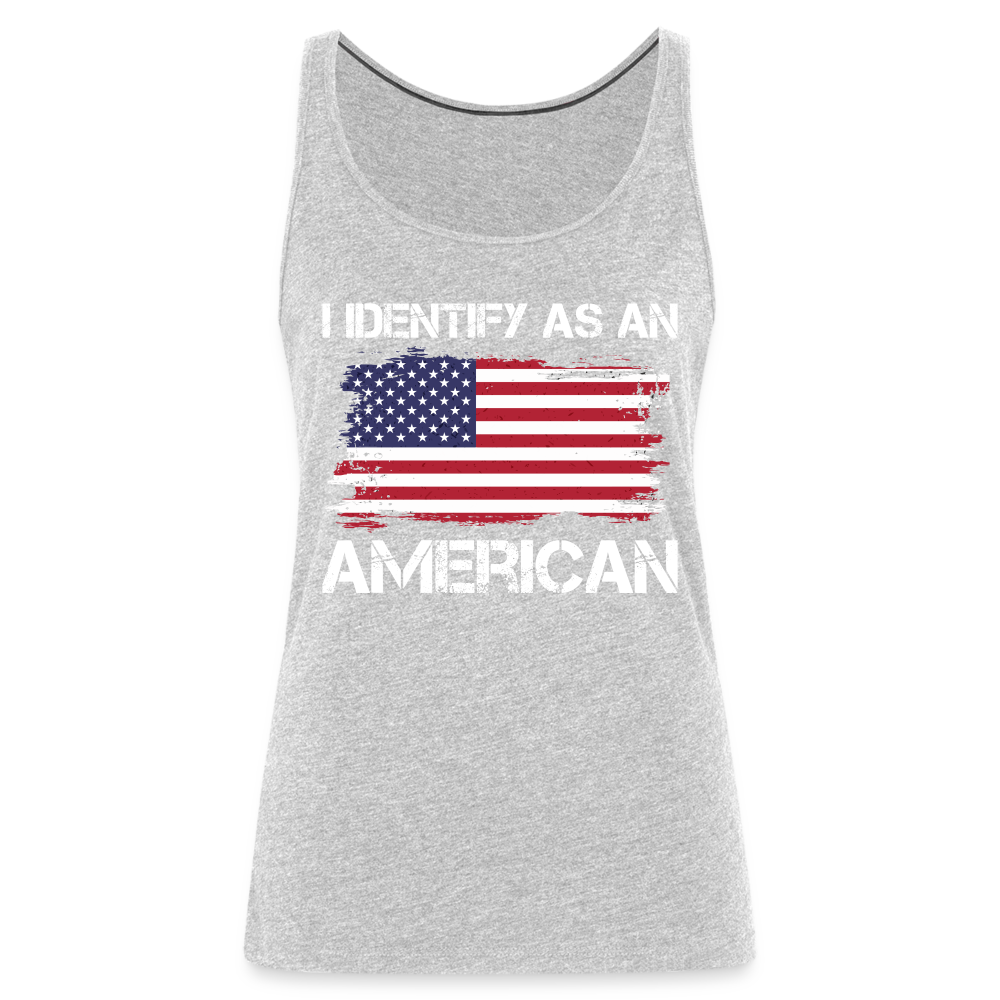 I Identify as an American Women’s Premium Tank Top - heather gray