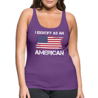 I Identify as an American Women’s Premium Tank Top - purple