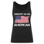 I Identify as an American Women’s Premium Tank Top - charcoal grey