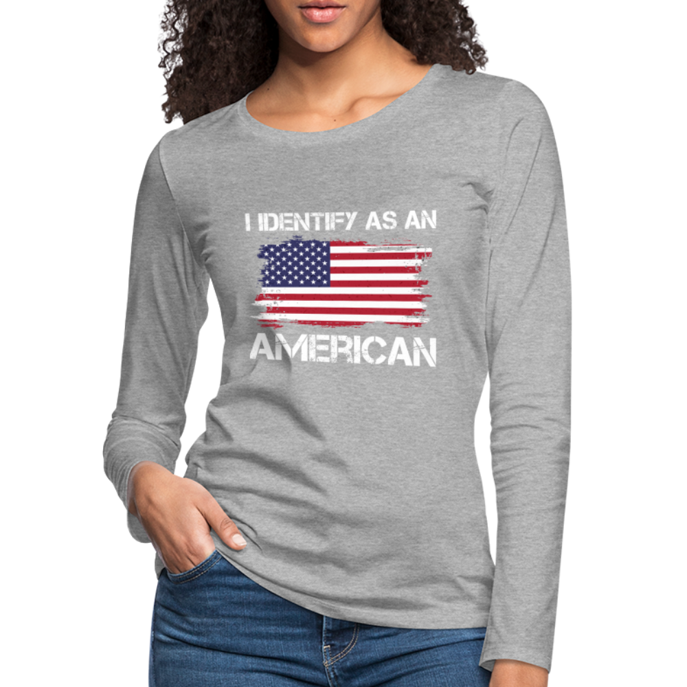 I Identify as an American Women's Premium Long Sleeve T-Shirt - heather gray