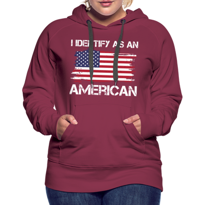 I Identify as an American Women’s Premium Hoodie - burgundy