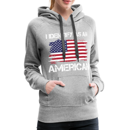 I Identify as an American Women’s Premium Hoodie - heather grey