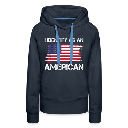 I Identify as an American Women’s Premium Hoodie - navy