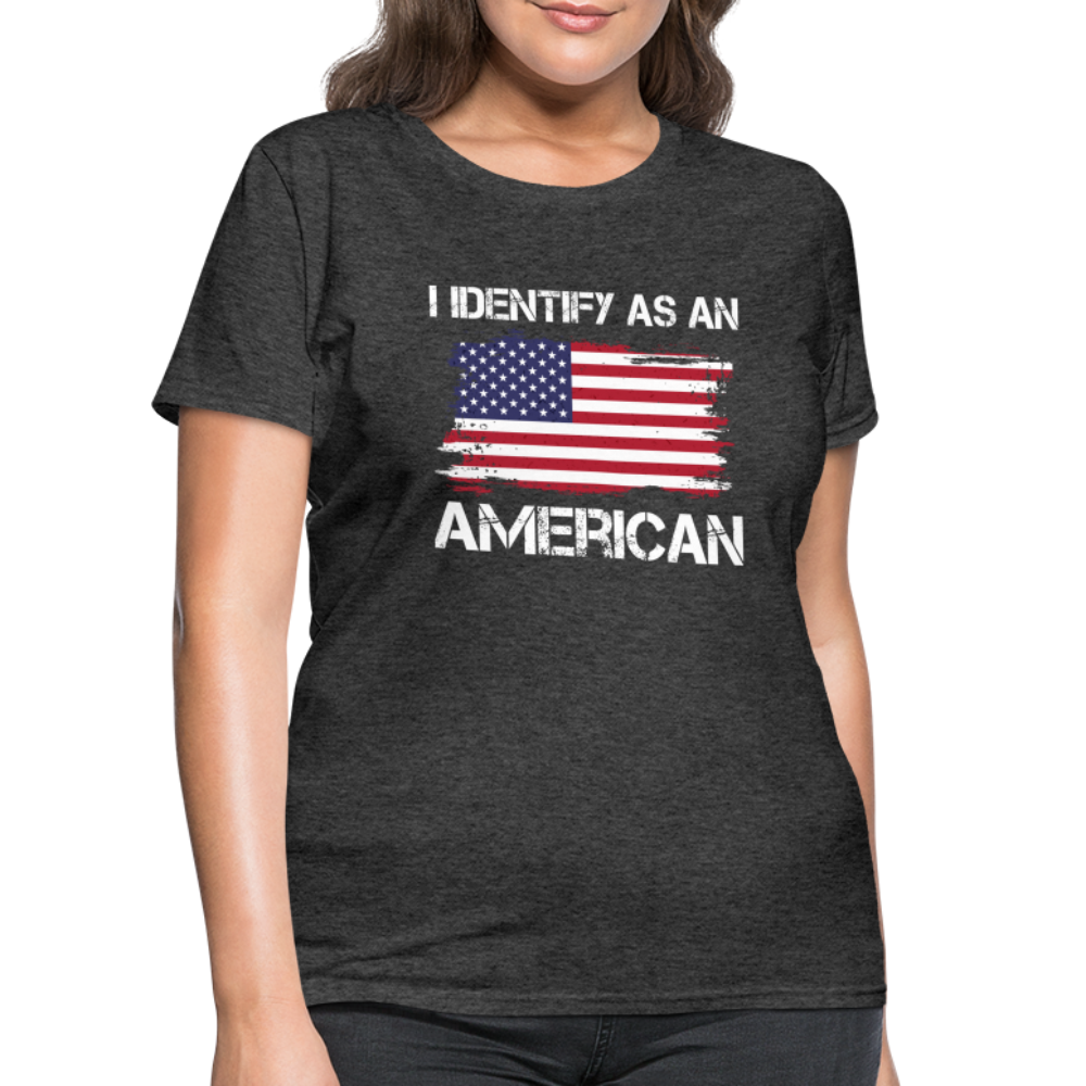 I Identify as an American Women's Contoured T-Shirt - heather black