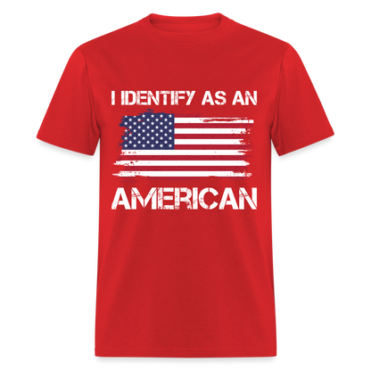 I Identify as an American T-Shirt - red