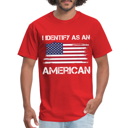 I Identify as an American T-Shirt - red