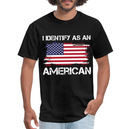 I Identify as an American T-Shirt - black