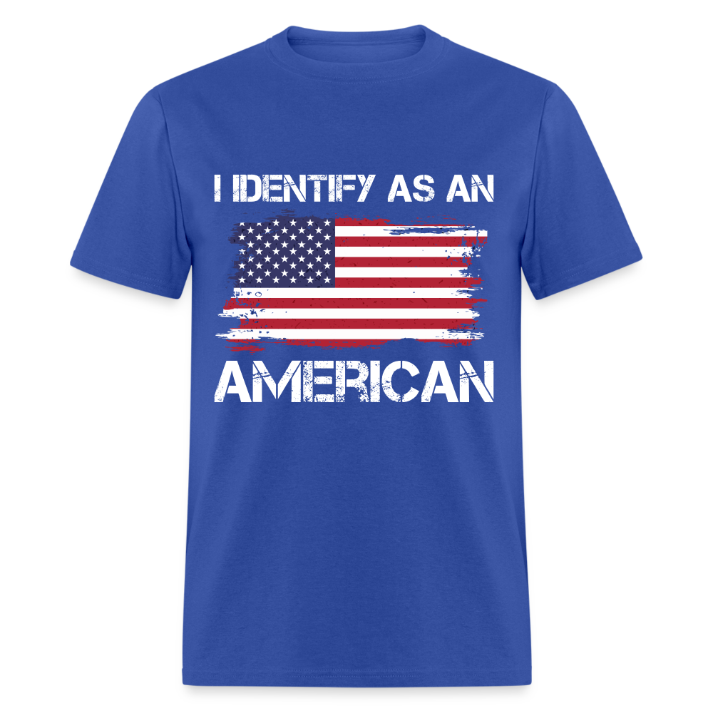 I Identify as an American T-Shirt - royal blue