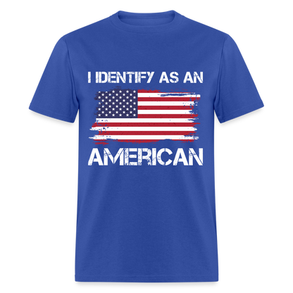 I Identify as an American T-Shirt - royal blue